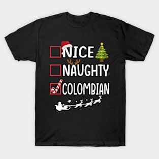 nice naughty Colombian T-Shirt